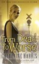 The SF Site Featured Review: From Dead to Worse