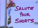 Salute Your Shorts | MillionairePlayboy