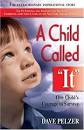 A Child Called "It" (Dave Pelzer, #1). My rating: - 60748