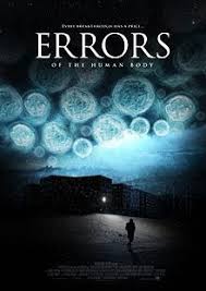 Lỗi Của Cơ Thể Người - Errors Of The Human Body (2012)