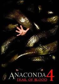 Anaconda 4: Trail of Blood (2008)