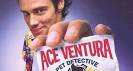 Fuck yeah, Ace Ventura!