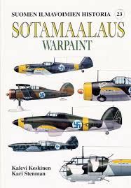 FINNISH AIR FORCE HISTORY. SOTAMAALAUS – WARPAINT. Finnish Air Force Camouflage and Markings: 1939 - 1945. by Kalevi Keskinen \u0026amp; Kari Stenman - warpaintbookreviewse_cover