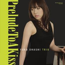 Prelude To A Kiss／Yuko Ohashi Trio - 20120206163818272