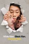 White Man Black Man Chinese