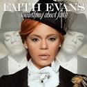 Faith Evans – Something About