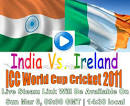 Watch INDIA VS IRELAND Live Streaming Online : Live Score and Ball.