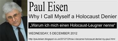 Paul Eisen – Warum ich mich einen Holocaust – Leugner nenne ...