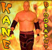 KANE - The WWE Wrestler KANE