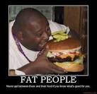 FAT PEOPLE - Never get between