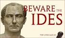 Beware the IDES OF MARCH | The Getty Iris