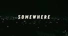 Somewhere