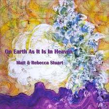 Matt Stuart \u0026amp; Rebecca Stuart: On Earth As It Is In Heaven (CD) – jpc