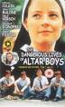The Dangerous Lives of Altar Boys