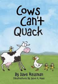 Cows Can\u0026#39;t Quack by Dave Reisman - Reviews, Discussion, Bookclubs ... - 13171673