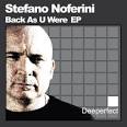 Stefano Noferini – Back As U