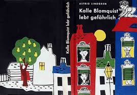 Kalle Blomquist lebt gefährlich, Frankfurt am Main 1960, Büchergilde Gutenberg, Titel: Gerhard Oberländer