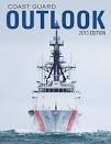 Other publications of Coast Guard Outlook - 1364334232_coast-guard-outlook-2013