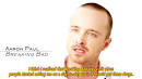 lmao how tragic aaron paul