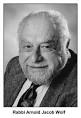 Rabbi Arnold Jacob Wolf, 1924-2008 -- "Jews don