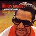 Illinois Jacquet: The Message