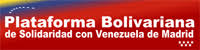 Plataform Bolivariana de Solidaridad con Venezuela