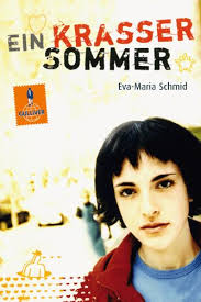 Ein krasser Sommer . Roman - Eva-Maria Schmid - BELTZ