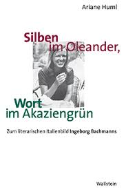 Ariane Huml: Silben im Oleander, Wort im Akaziengrün - Wallstein ... - 9783892443308l