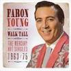 Faron Young - Walk Tall - The Mercury Hit Singles 1963 - 1975