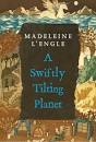 Book Review: “A Swiftly Tilting Planet” by Madeleine L'Engle « The ...