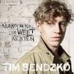 Nur noch kurz die Welt retten - Tim Bendzko - Album + Video - nur-noch-kurz-die-welt-retten-tim-bendzko