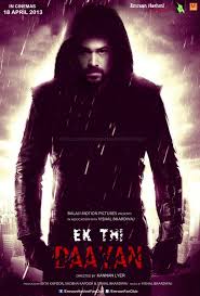 Its raining good movies after Nautanki Saala another must watch Ek Thi Daayan from Kannan Iyer