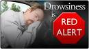 Drowsiness Is Red Alert!! A Simple Phrase That Can Save Your Life