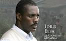 Idris Elba who played the