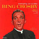 Bing Crosby - Swinging On A Star - MP3 Download | Live Nation Store