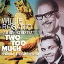 Willie Rosario Two Too Much