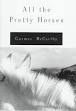All the Pretty Horses (novel) - Wikipedia, the free encyclopedia