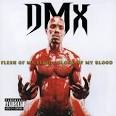 DMX - Flesh of My Flesh, Blood of My Blood Album