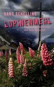 Lupinenmehl von Hans Schelling bei LovelyBooks (Krimi und Thriller).