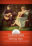 Jesus Approved) Christian Dating tips: 18 Common Sense Principles