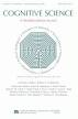 Cognitive Science Society : Journals : Cognitive Science: A ...