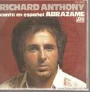 RICHARD ANTHONY CANTA EN ESPAÑOL: ABRAZAME (Música - Discos - Singles Vinilo ... - 16674849