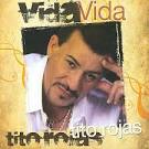 Tito Rojas — Vida — 2010 - wmcjev