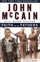 Faith of My Fathers: A Family Memoir by John McCain - Reviews ...
