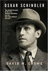 Cover of David Crowe&#39;s Book &quot;Oskar Schindler: The Untold Story of His Life, The first scenes of Steven Spielberg&#39;s Schindler&#39;s List (1993) show a man lay ... - Crowe-Schindler-cover