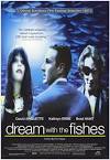 Dream with the Fishes movie posters at MovieGoods.