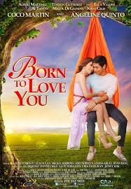  new pinoy all movies,Born To Love You Full Movie, watch pinoy movies online