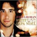 Josh Groban Petit Papa Noel France CD single (CD5 / 5") ( - Josh+Groban+-+Petit+Papa+Noel+-+5%22+CD+SINGLE-456478