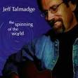 Jeff Talmadge - The Spinning