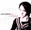 ... songwriter Julia Jenkins is a ten track collection entitled Shine. - jjshinefc
